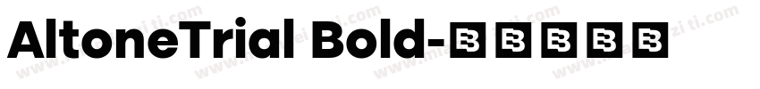 AltoneTrial Bold字体转换
